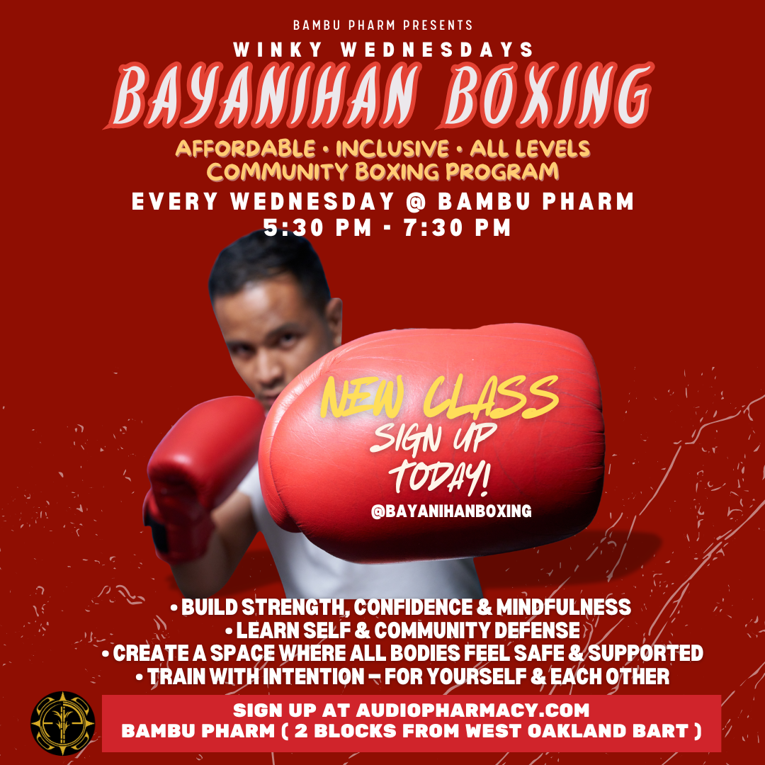 Bayanihan Boxing "Winky Wednesday" w/ Jean (JT) Teodoro at Bambu Pharm Oakland