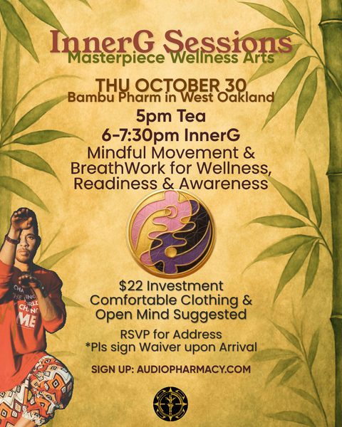 Qigong+ InnerG Session w/ Sifu "Santos" at Bambu Pharm Thursdays