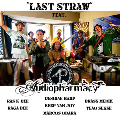 SINGLE (Download): Audiopharmacy Live Ensemble - "Last Straw"